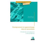 Enseignement et apprentissage dans le secondaire Un état des connaissances et des problèmes - Bernard Rey - Academia Eds - broché - Etude