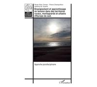 Enseignement et apprentissage en tension dans des territoires ruraux, montagnards et urbains d'Europe du sud Antonio M. Duarte (Auteur), Roser Boix (Auteur), Pierre Champollion (Auteur)