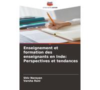 Enseignement et formation des enseignants en Inde: Perspectives et tendances