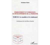 Enseignement Et Formation : Développement De La Personne - 3 : Le Sensible Et Le Relationnel