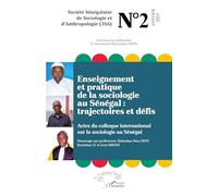 Enseignement et pratique de la sociologie au Sénégal : trajectoires et défis: Actes du colloque international sur la sociologie au Sénégal