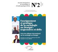 Enseignement et pratique de la sociologie au Sénégal : trajectoires et défis: Actes du colloque international sur la sociologie au Sénégal