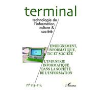 Terminal N° 113-114 – Enseignement, Informatique, TIC et Société; L'industrie informatique – L'Harmattan