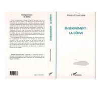 Enseignement : la dérive - Roland Tournaire - L'harmattan - Livre
