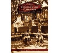 R. Mengual, M. Navarri – Enseignement libre à Libourne – Un siècle passé, un autre à venir – broché