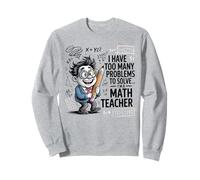 Enseignement mathématique inspirant Problème de mathématiques Problème Professeur de mathématiques Sweatshirt