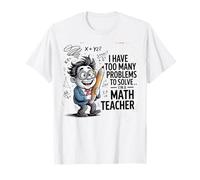 Enseignement mathématique inspirant Problème de mathématiques Problème Professeur de mathématiques T-Shirt