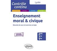 Enseignement moral & civique 2de-1re-Tle