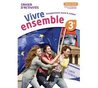 Enseignement Moral & Civique 3e Cycle 4 Vivre Ensemble - Cahier D'activités - Edition 2019