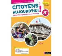 Les cahiers Citoyens aujourd'hui ! EMC - 3e