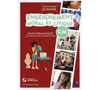 Enseignement Moral Et Civique Cm - Guide Pédagogique + Fiches Activités À Photocopier