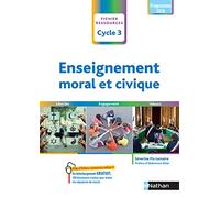 Enseignement moral et civique Cycle 3 - CM1 CM2 6e - Conforme au nouveau programme - Livre de pédagogie