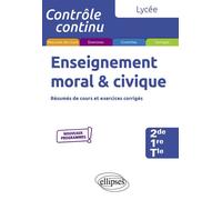 Enseignement moral et civique - Lycée (2de-1re-Tle) - Nouveaux programmes - Marc Panzani - Ellipses - broché - Scolaire / Universitaire