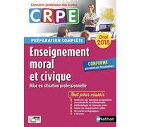 Enseignement moral et civique - Oral 2018 - Préparation complète - CRPE