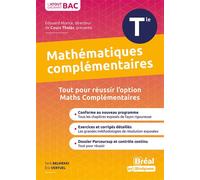 Enseignement optionnel mathématiques complémentaires terminale Cours et exercices corrigés basés sur le nouveau programme officiel enseignement optionnel maths complémentaires Tle - Eric Vertuel - Bré