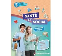 Enseignement optionnel : santé et social Seconde générale et technologique