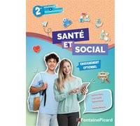 Enseignement optionnel : santé et social seconde générale et technologique Justine Choin (Auteur), Lise Esnard (Auteur), Habiba Milésie (Auteur), Fabien Violet (Auteur)
