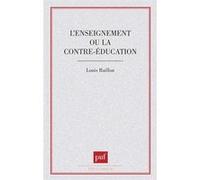 Enseignement ou contre-éducation Louis Raillon (Auteur)