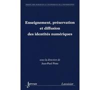 Enseignement, Préservation Et Diffusion Des Identités Numériques