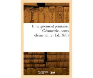 Enseignement primaire. Géométrie, cours élémentaire