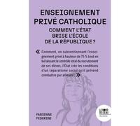Enseignement privé catholique Comment l'État brise l'école de la République ? - Fabienne Federini - Le Bord De L'eau Eds - broché - Essai