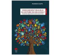 Enseignement Religieux Ou Histoire Des Religions ? - L'exemple Du Canton Suisse Du Tessin