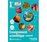 Enseignement Scientifique 1re - Manuel De L'élève - Edition 2019