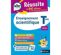 Enseignement scientifique Terminale - ABC Réussite - Bac 2026 - Enseignement commun Tle - Cours, Méthode, Exercices et Sujets corrigés