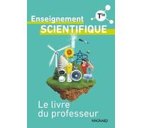 Enseignement Scientifique Tle - Le Livre Du Professeur