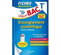 Objectif BAC Fiches détachables Enseignement scientifique Terminale