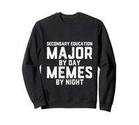 Enseignement secondaire Major by Day Memes by Night Teacher Jobs Sweatshirt