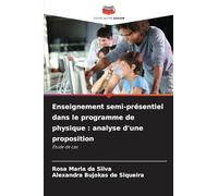 Enseignement semi-présentiel dans le programme de physique: analyse d'une proposition