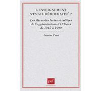 Enseignement s'est-il démocratisé? - Antoine Prost - Puf - broché - Livre