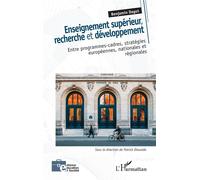 Enseignement supérieur, recherche et développement Entre programmes-cadres, stratégies européennes, nationales et régionales - Benjamin Dagot - L'harmattan - broché - Essai