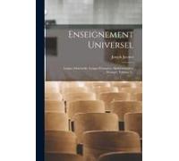 Enseignement Universel: Langue Maternelle, Langue Étrangère, Mathématiques, Musique, Volume 2...