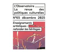 Enseignements artistiques : refonder les héritages L'Observatoire n°65 - Vincent Guillon - Presses Universitaires Grenoble - broché - Revue