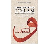 Enseignements de l’Islam - Zakariyyâ Kandahlawî - Tawhid Eds - cartonné - Essai