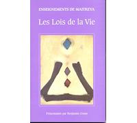 Enseignements de Maitreya : Les Lois de la Vie