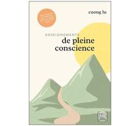 Enseignements De Pleine Conscience - Coffret En 2 Volumes : Jusqu'à Notre Prochaine Rencontre, Attends - Transformer La Souffrance, Repenser Le Bonheur