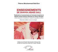 Enseignements de Shaykh Abass Sall - (Voies d'ascensiosn et repères pour l'aspirant à la guidée et au Bien) - Diop thierno mouhammad said - L'harmattan - broché - Essai