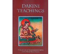 Enseignements des Dakinis : Un recueil de conseils de Padmasambhava aux Dakinis Yeshe Tsogyal