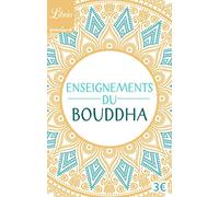 Enseignements Du Bouddha - Textes Tirés Du Canon Bouddhique Chinois