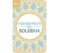 Enseignements du Bouddha Textes tirés du Canon bouddhique chinois - Anonyme - Librio - Poche - Essai