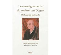 Enseignements du Maître Zen Dogen - KENGAN D. ROBERT - Sully Eds - broché - Essai