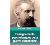 Enseignements Psychologiques De La Guerre Europ©Enne