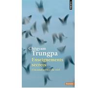Enseignements secrets L'incandescence du réel - Trungpa Chögyam - Points - Poche - Essai