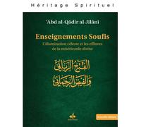 Enseignements soufis (nouvelle L’illumination céleste et les effluves de la miséricorde divine - ABD ALQADIR ALJILANI - Albouraq - broché - Livre