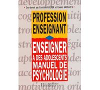 Enseigner À Des Adolescents - Manuel De Psychologie
