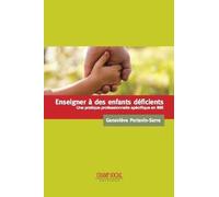 Enseigner à des enfants déficients : Une pratique professionnelle spécifique en IME