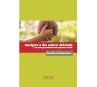 Enseigner à des enfants déficients : Une pratique professionnelle spécifique en IME